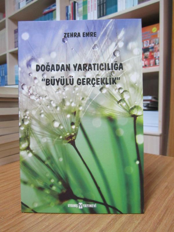 Doğadan Yaratıcılığa Büyülü Gerçeklik - Zehra Emre