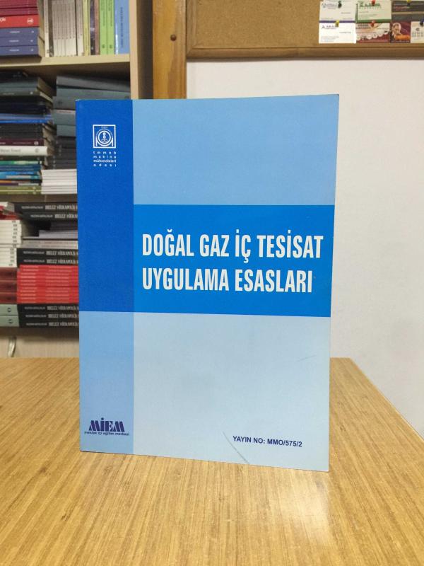 Doğal Gaz İç Tesisat Uygulama Esasları - TMMOB Makina Mühendisleri Odası