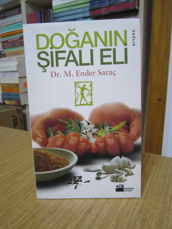 Doğanın Şifalı Eli - Dr. M. Ender Saraç