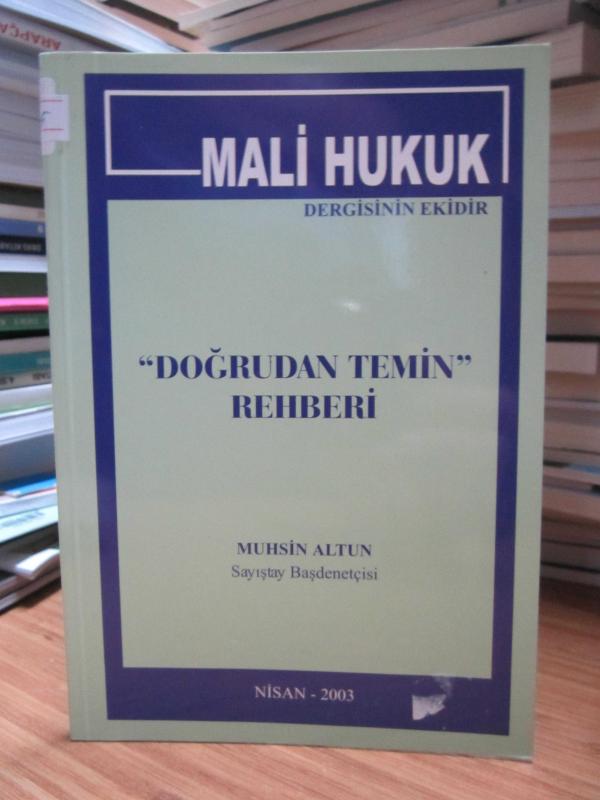 Doğrudan Temin Rehberi ( Mali Hukuk Dergisinin Eki ) - Muhsin Altun