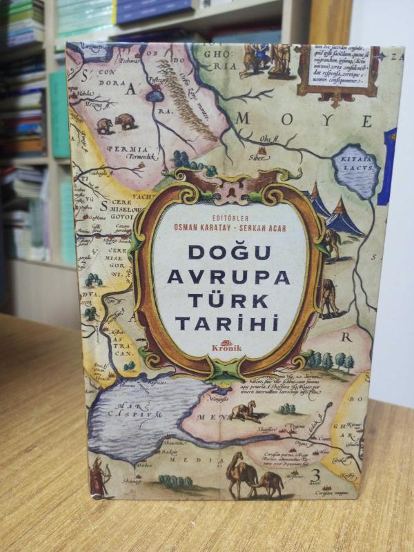 DOĞU AVRUPA TÜRK TARİHİ - Editörler: Osman Karatay & Serkan Acar [3. Baskı - Ciltli]