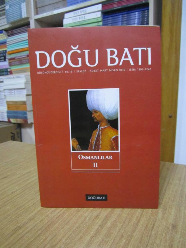 DOĞU BATI Düşünce Dergisi - Sayı 52 - Şubat Mart Nisan 2010 [ Osmanlılar II ]