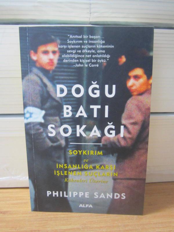 DOĞU BATI SOKAĞI Soykırım ve İnsanlığa Karşı İşlenen Suçların Kökenleri Üzerine - Philippe Sands