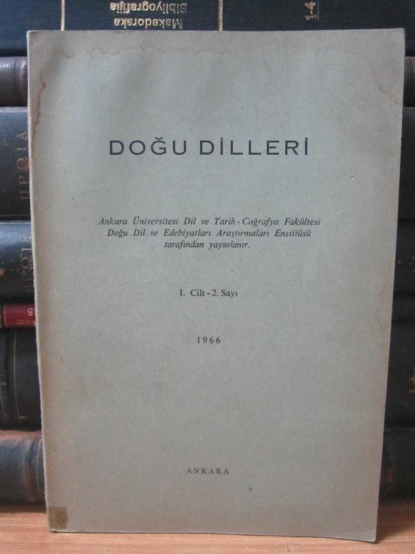Doğu Dilleri Dergisi - Cilt 1 Sayı 2 - Yıl 1966 - Ankara Üniversitesi DTCF Doğu Dil ve Edebiyatları Araştırma Enstitüsü
