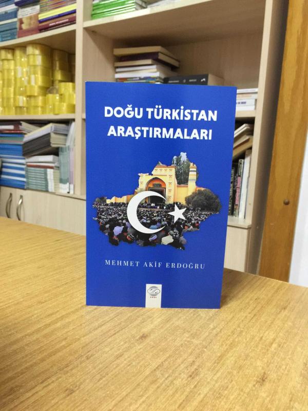 Doğu Türkistan Araştırmaları - Mehmet Akif Erdoğru
