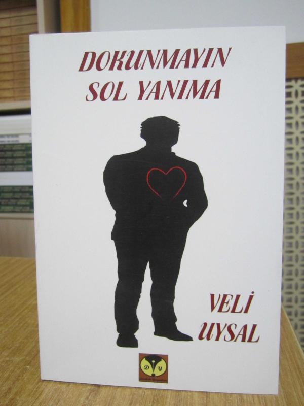 Dokunmayın Sol Yanıma - Veli Uysal