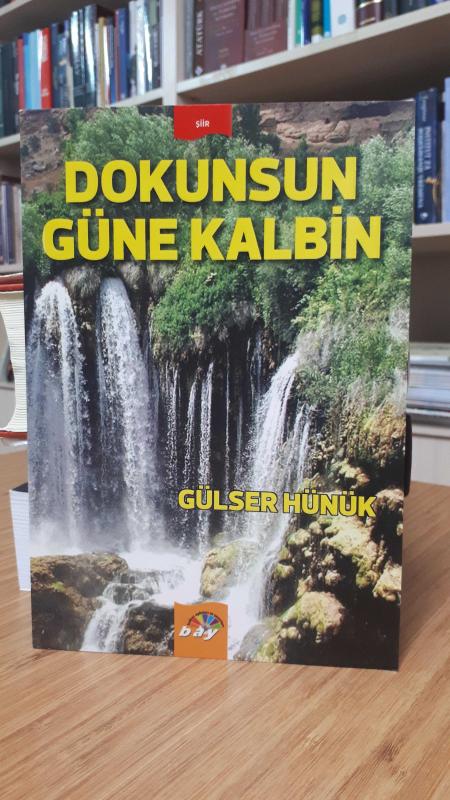 Dokunsun Güne Kalbin