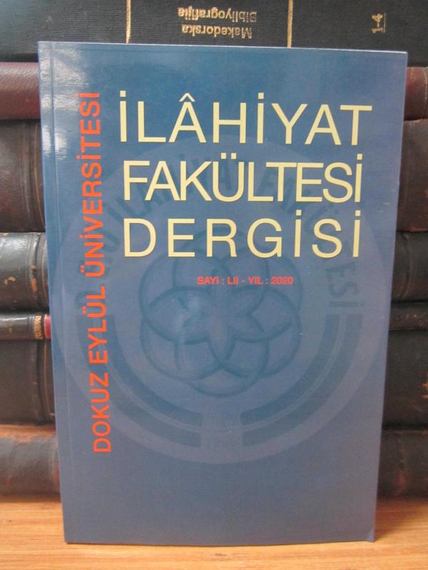 Dokuz Eylül Üniversitesi İlahiyat Fakültesi Dergisi - 2016-2020 Yılları 8 Sayı TAKIM (Sayılar: 43-45-46-47-48-50-51-52)