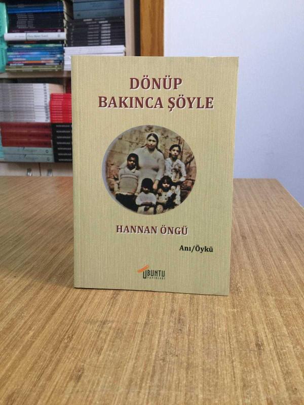 Dönüp Bakınca Şöyle - Hannan Öngü