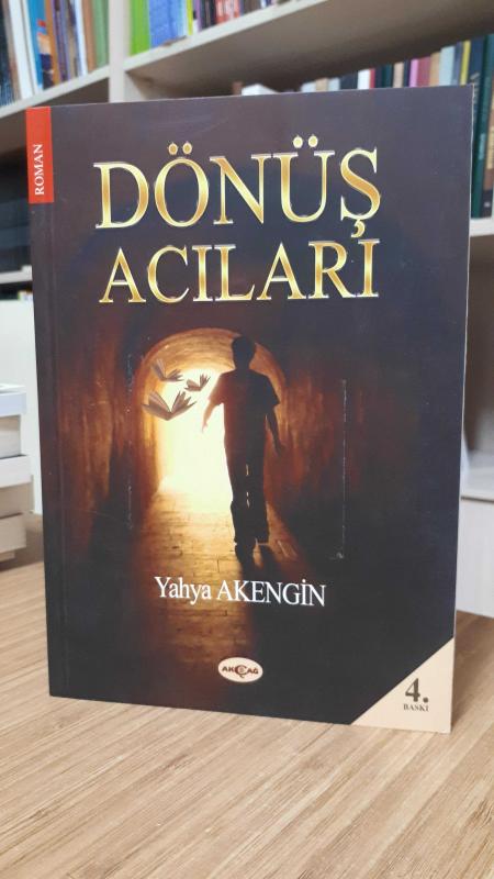 Dönüş Acıları - Yahya Akengin