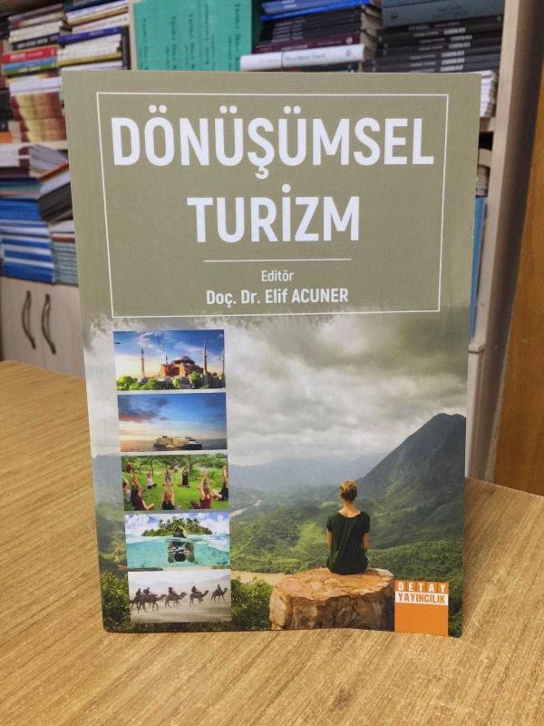 Dönüşümsel Turizm - Editör: Doç. Dr. Elif Acuner