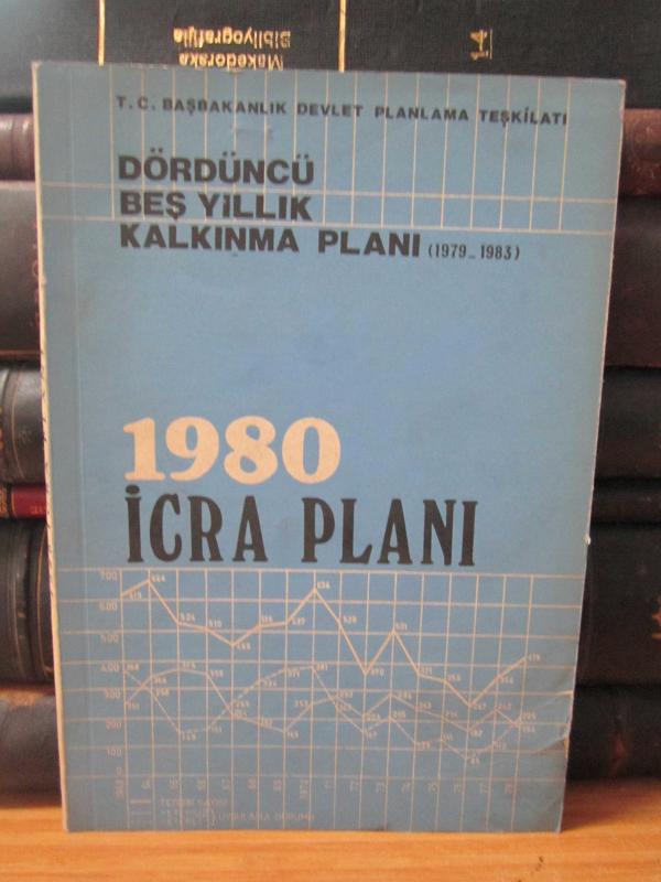 Dördüncü Beş Yıllık Kalkınma Planı 1979 - 1983  - 1980 İcra Planı Mart 1980