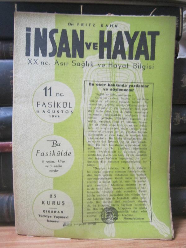 Dr. Fritz Kahn - İnsan ve Hayat XXnc. Asır Sağlık ve Hayat Bilgisi - 11.Fasikül - 11 Ağustos 1944