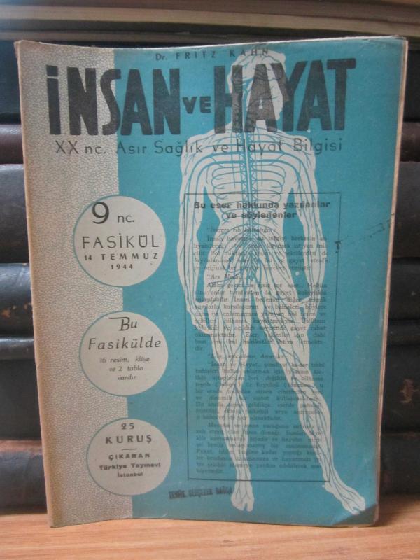 Dr. Fritz Kahn - İnsan ve Hayat XXnc. Asır Sağlık ve Hayat Bilgisi - 9.Fasikül - 14 Temmuz 1944