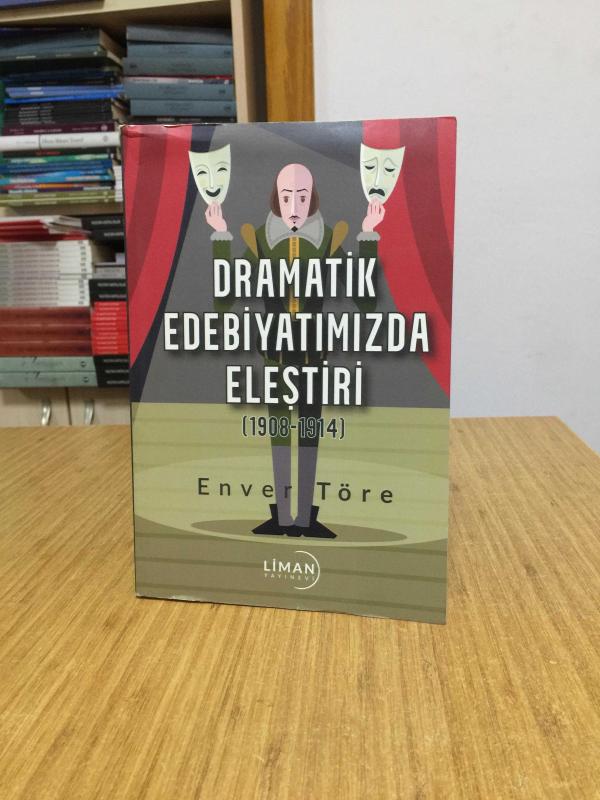 Dramatik Edebiyatımızda Eleştiri (1908-1914)