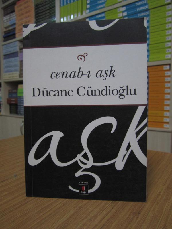 Dücane Cündioğlu - Cenab-ı Aşk