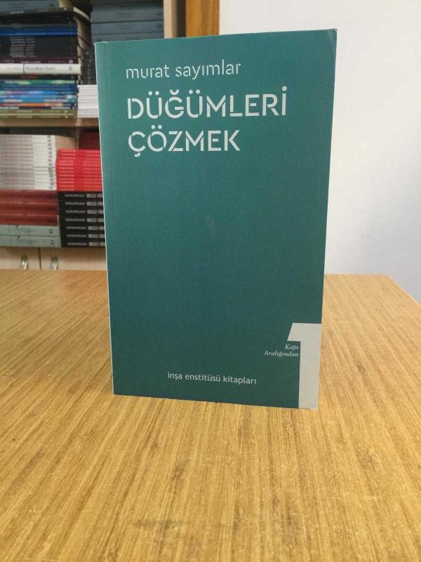 Düğümleri Çözmek - Murat Sayımlar