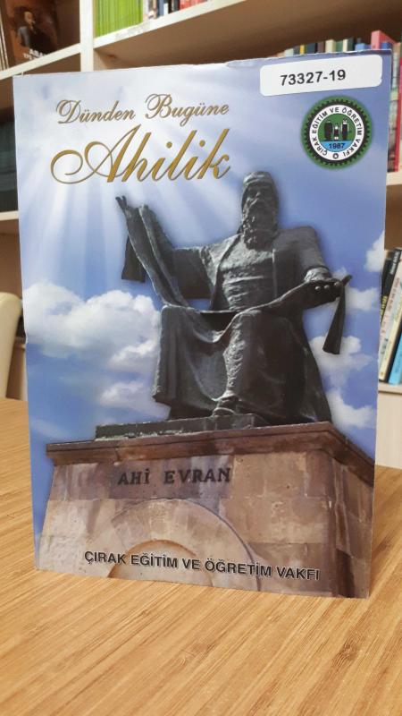 Dünden Bugüne Ahilik