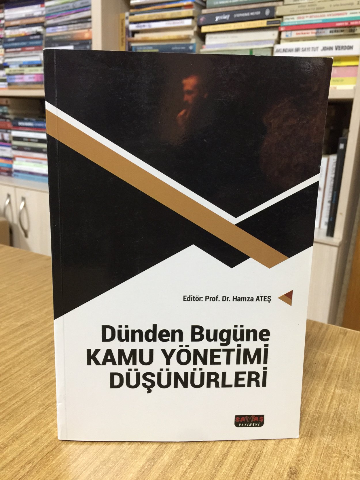 Dünden Bugüne Kamu Yönetimi Düşünürleri Savaş Yayınevi