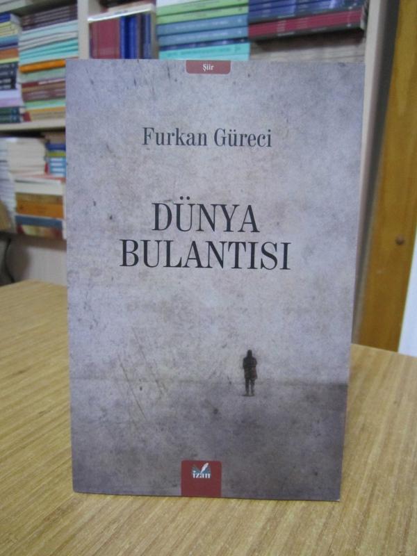 Dünya Bulantısı - Furkan Güreci