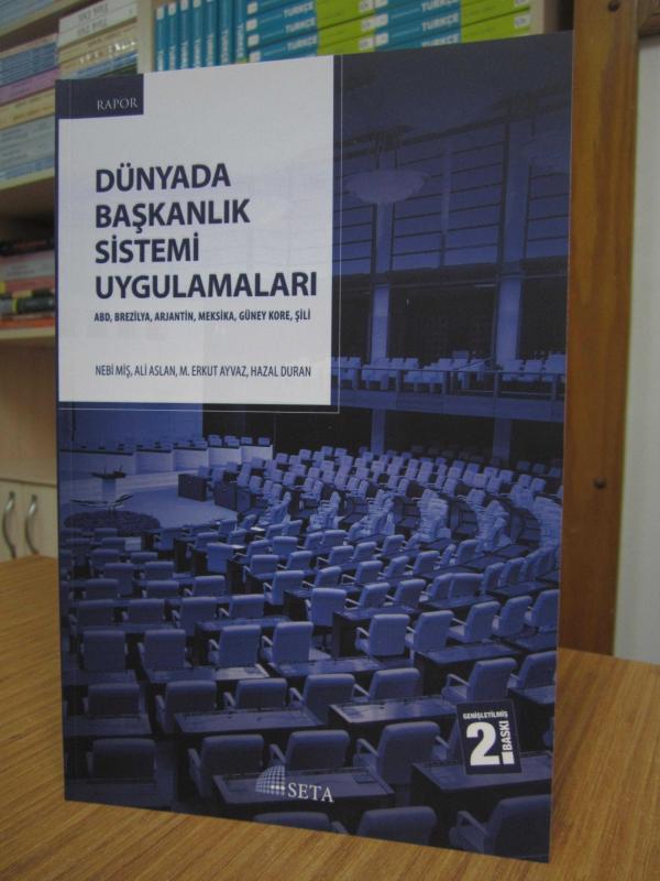 Dünyada Başkanlık Sistemi Uygulamaları ABD, Brezilya, Arjantin, Meksika, Güney Kore, Şili