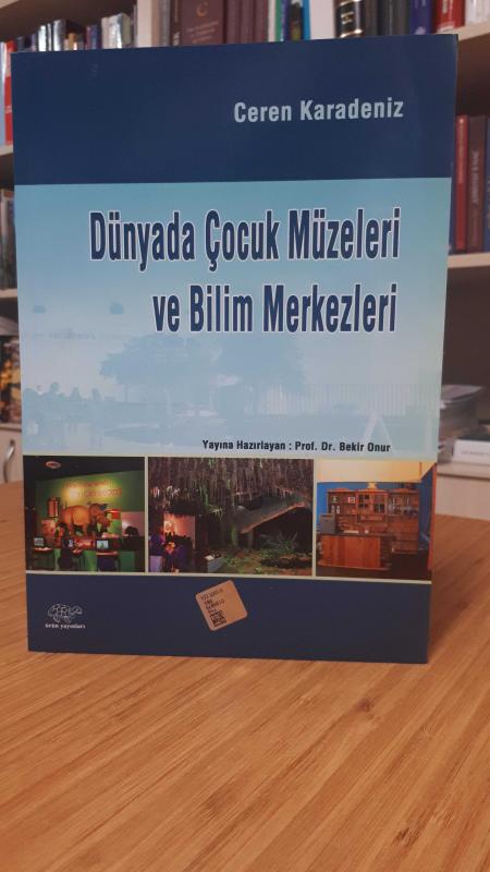 Dünyada Çocuk Müzeleri ve Bilim Merkezleri