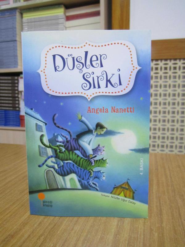 Düşler Sirki - Angela Nanetti [4.Baskı]