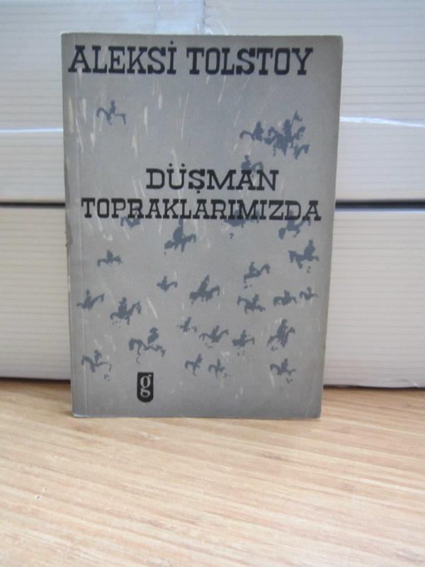Düşman Topraklarımızda - Aleksi Tolstoy