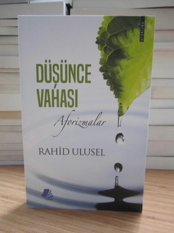 Düşünce Vahası Aforizmalar - Rahid Ulusel