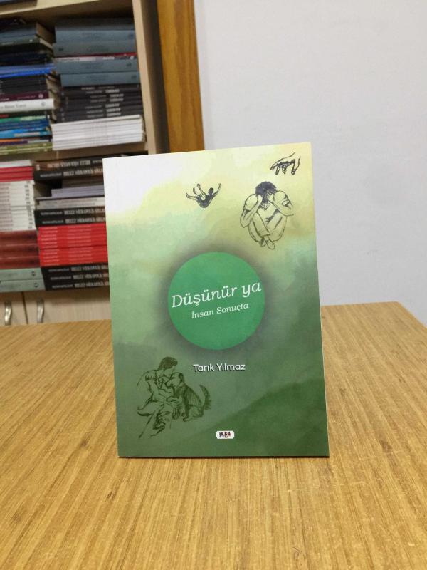 Düşünür Ya İnsan Sonuçta - Tarık Yılmaz