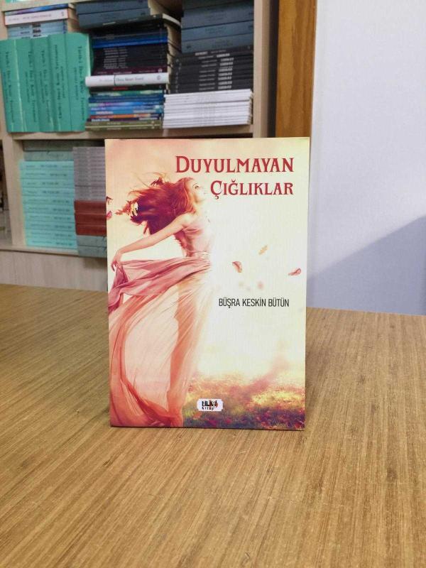 Duyulmayan Çığlıklar - Büşra Keskin Bütün