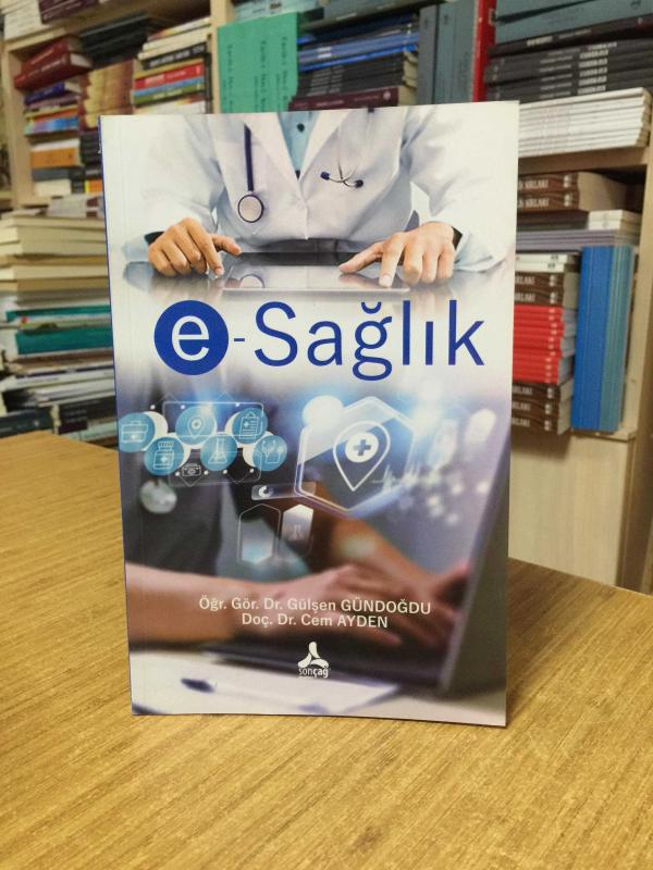 E-Sağlık / Gülşen Gündoğdu & Cem Ayden
