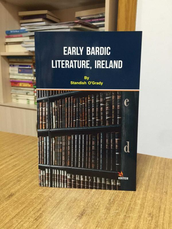 Early Bardic Literature Ireland by Standish O'Grady