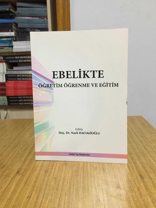 Ebelikte Öğretim Öğrenme ve Eğitim - Doç. Dr. Nazlı Hacıalioğlu