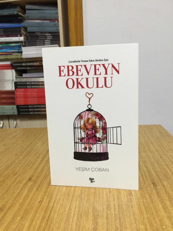 Ebeveyn Okulu Çocuklarla Temas Eden Herkes İçin - Yeşim Çoban