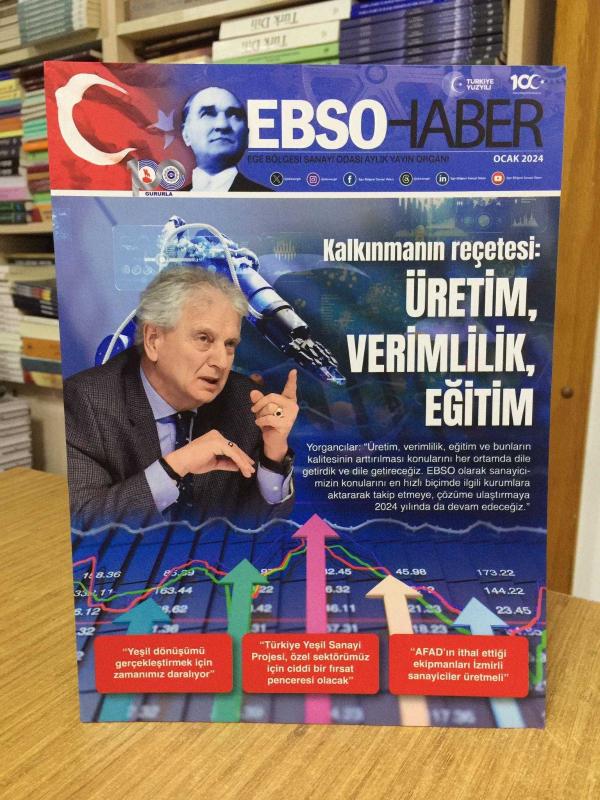 EBSO HABER Ege Bölgesi Sanayi Odası Dergisi - Ocak 2024