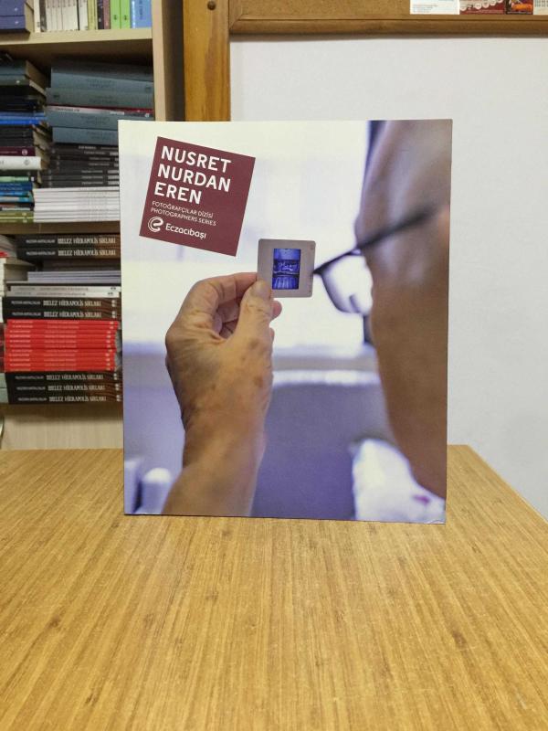 Eczacıbaşı Fotoğraf Sanatçıları Dizisi 14: Nusret Nurdan Eren