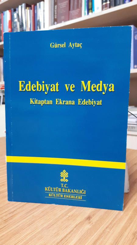 Edebiyat ve Medya Kitaptan Ekrana Edebiyat