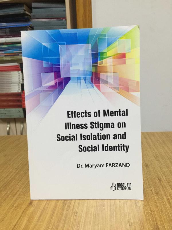 Effects of Mental Illness Stigma on Social Isolation and Social Identity