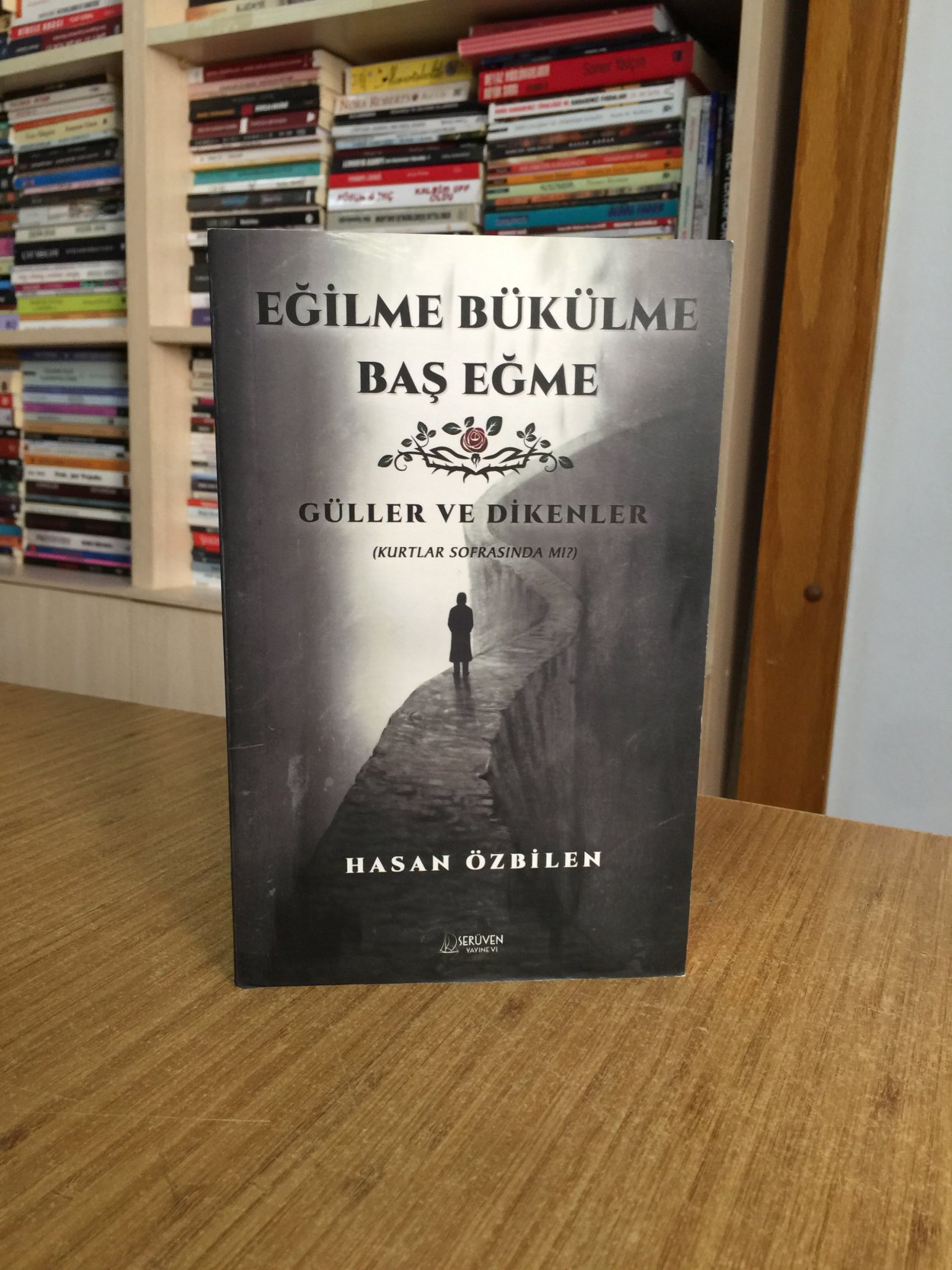 Eğilme Bükülme Baş Eğme - Hasan Özbilen