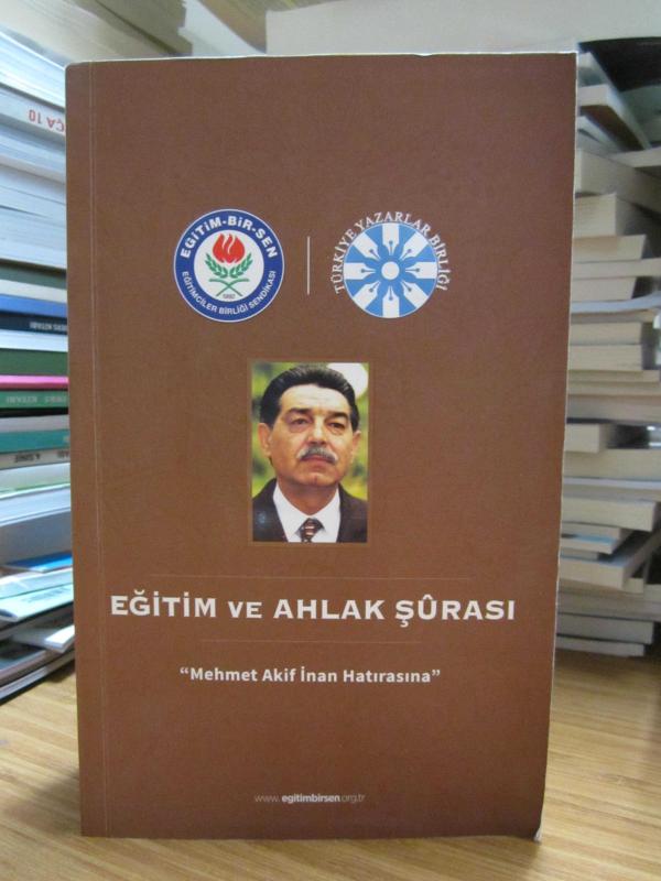 Eğitim ve Ahlak Şurası Mehmet Akif İnan Hatırasına