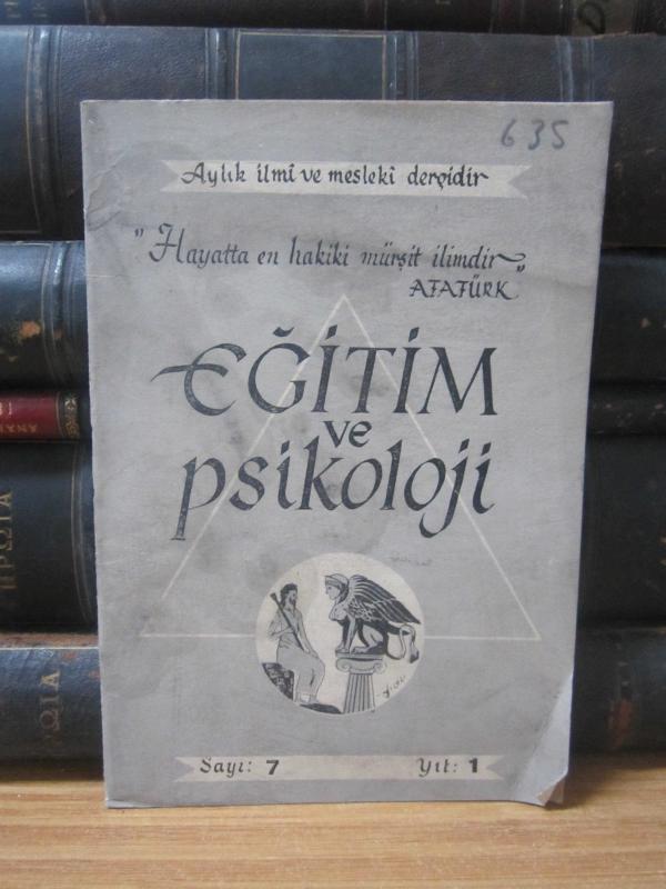 Eğitim ve Psikoloji - Aylık Psikoloji ve Aile Dergisi - Yıl 1 - Sayı: 7 - Haziran 1954