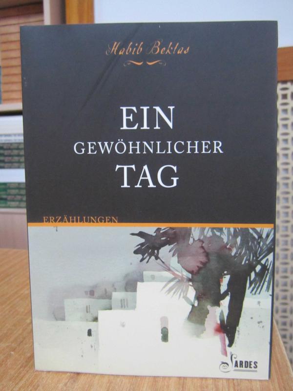 Ein Gewöhnlicher Tag - Habib Bektaş