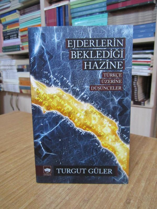 Ejderlerin Beklediği Hazine Türkçe Üzerine Düşünceler