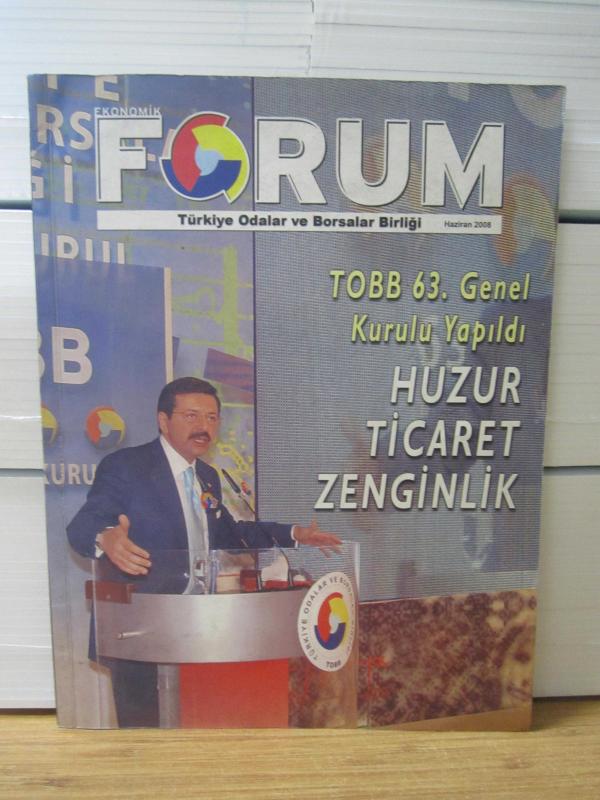 Ekonomik Forum Dergisi - Türkiye Odalar ve Borsalar Birliği - Haziran 2008