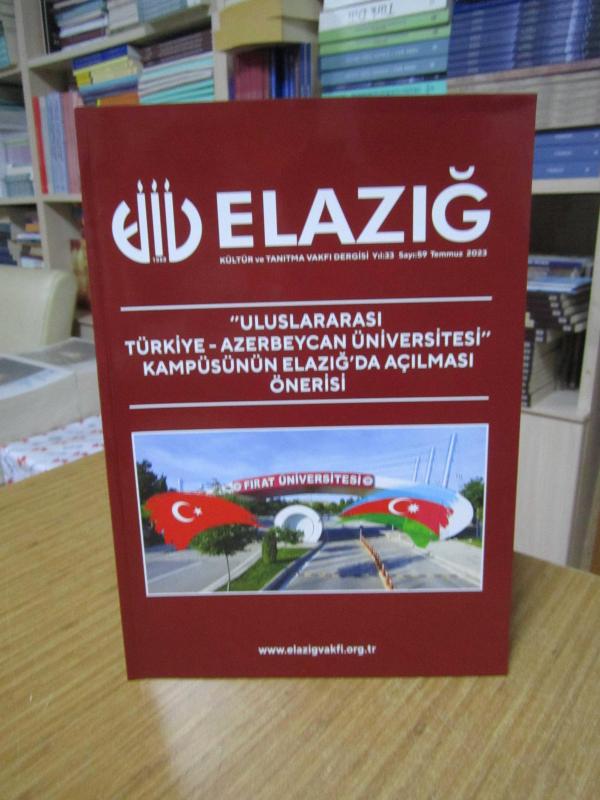 Elazığ Kültür ve Tanıtma Vakfı Dergisi - Yıl 33 Sayı: 59 - Temmuz 2023