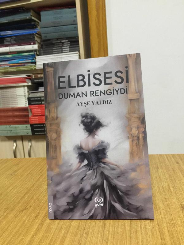 Elbisesi Duman Rengiydi - Ayşe Yaldız