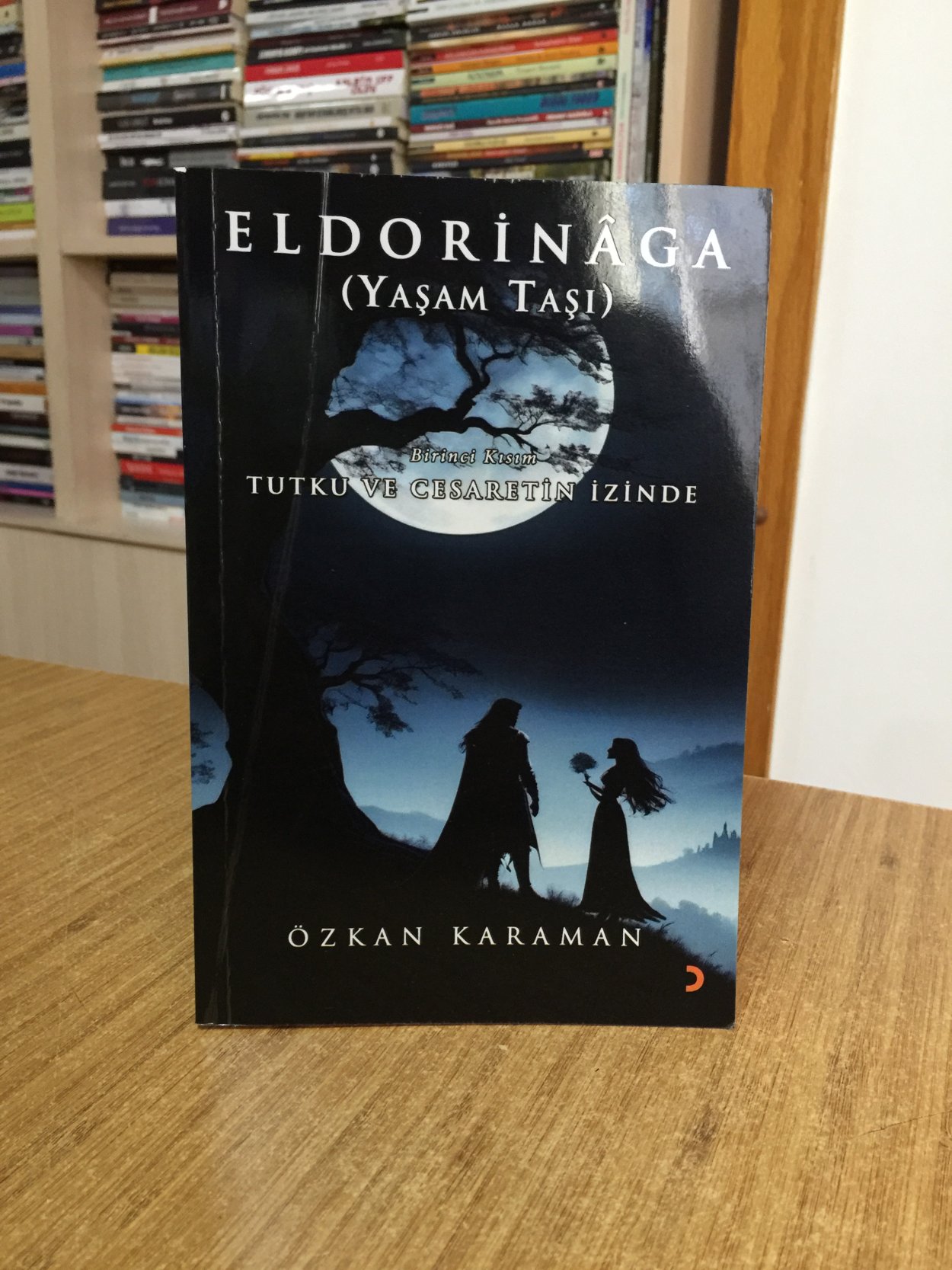 Eldorinâga (Yaşam Taşı) Birinci Kısım: Tutku ve Cesaretin İzinde