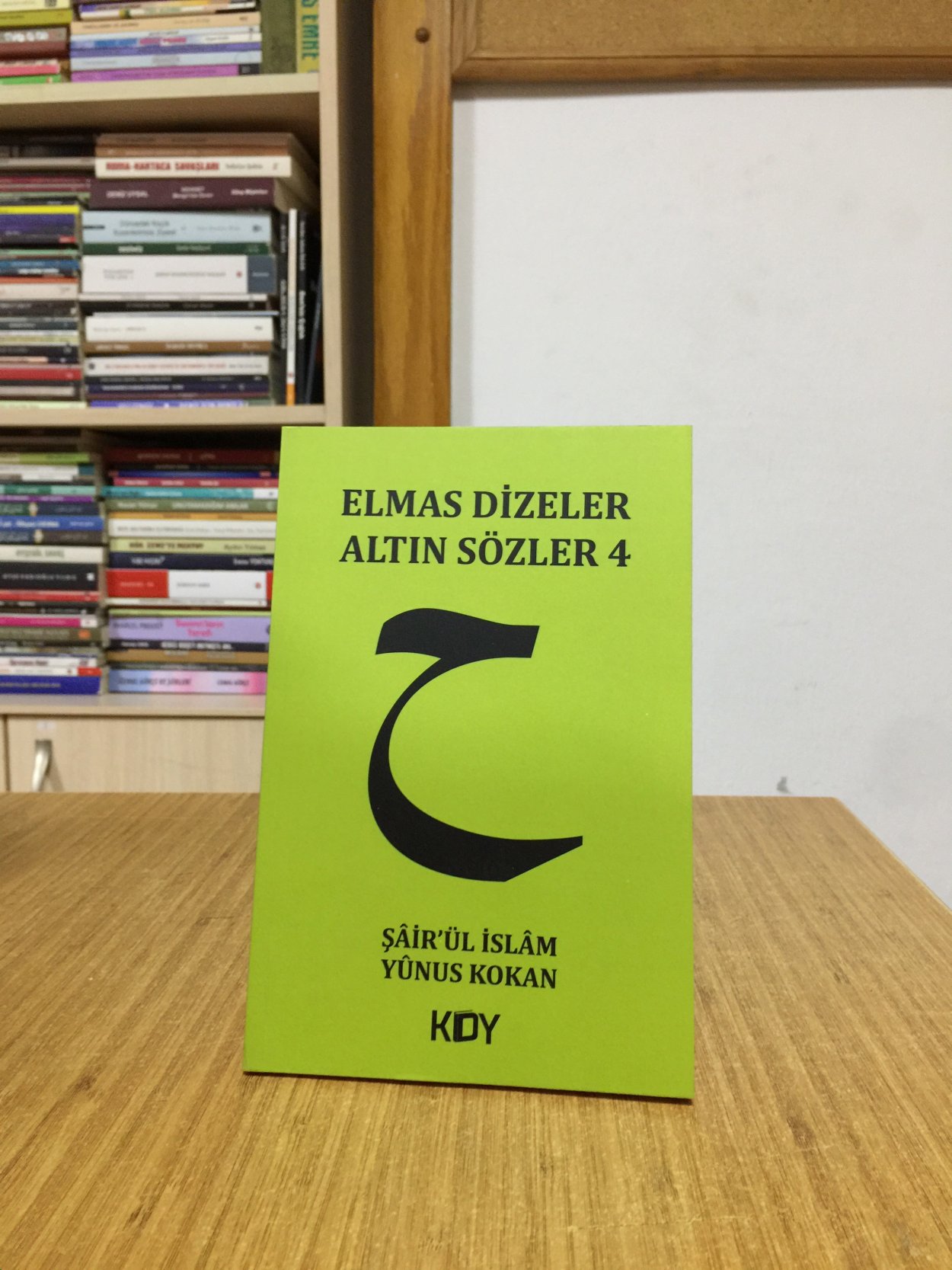 Elmas Dizeler Altın Sözler 4 - Şair'ül İslam Yunus Kokan