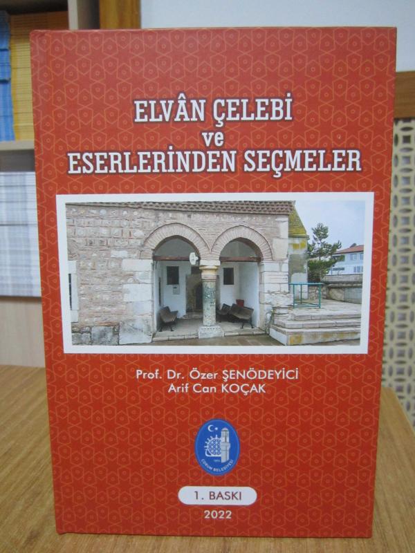 Elvan Çelebi ve Eserlerinden Seçmeler